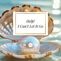 Help I Can't Let It Go: Transform Your Pain Into Pearls - Mystic Medicine Boutique